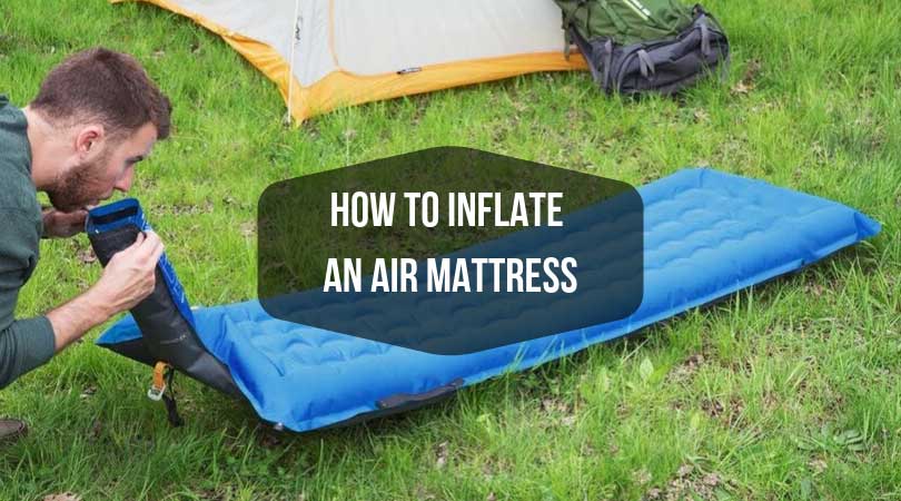 How to Inflate an Air Mattress