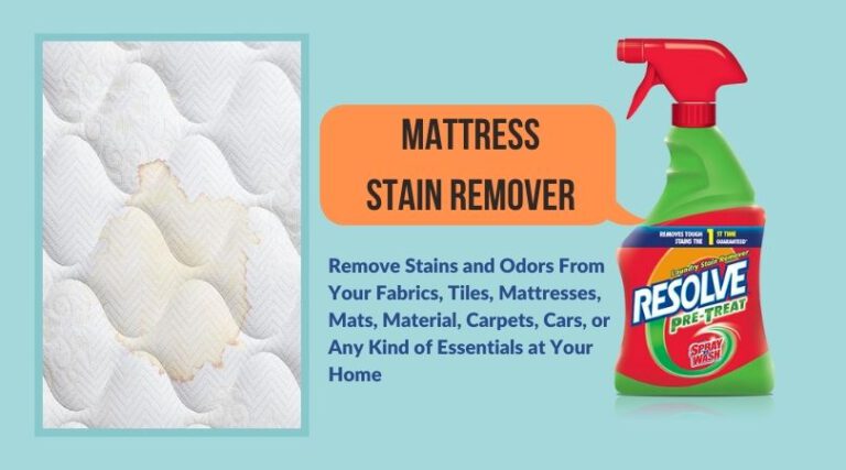 Best Mattress Stain Remover